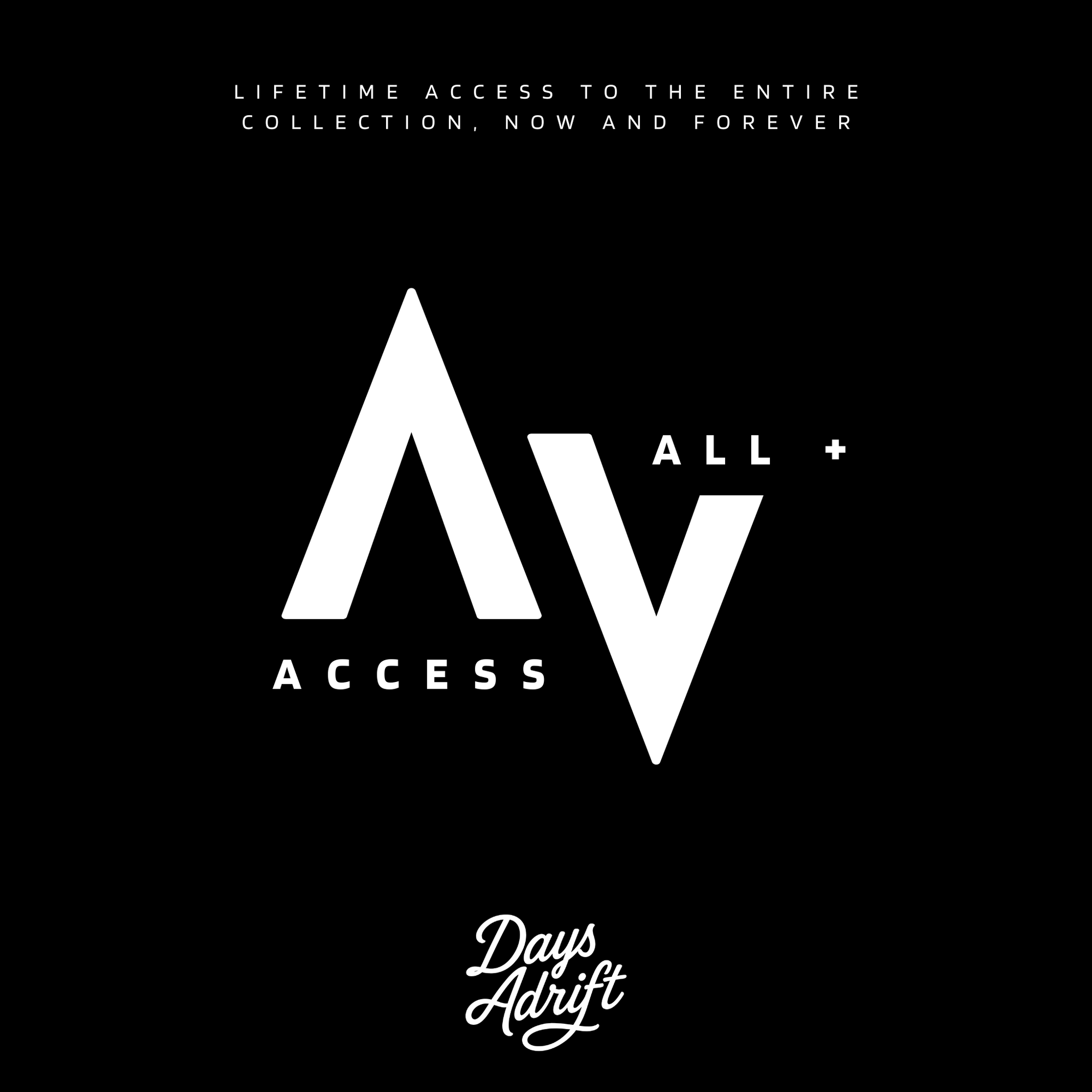 All+ Access Pass - Days Adrift